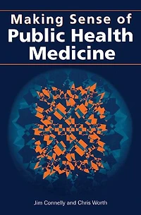 Making Sense of Public Health Medicine