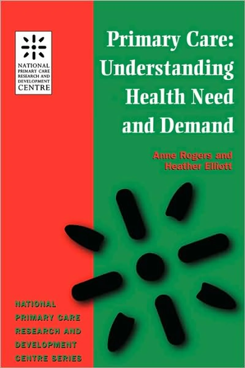 Primary Care: Understanding Health Need and Demand