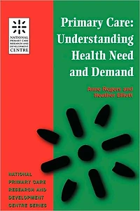 Primary Care: Understanding Health Need and Demand