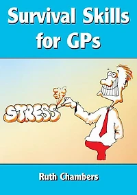 Survival Skills for GPs