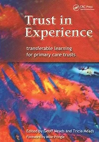 Trust Experience: Transferable Learning for Primary Care Trusts