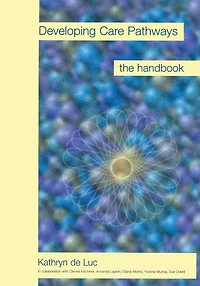 Developing Care Pathways: The Handbook