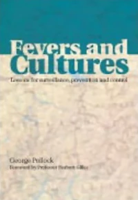 Fevers and Cultures: Lessons for Surveillance, Prevention Control