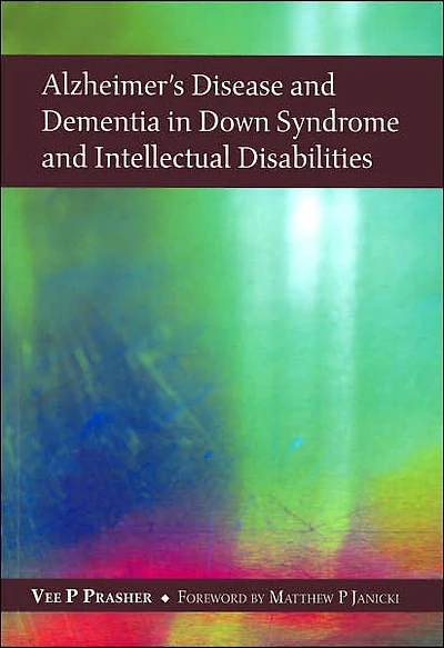 Alzheimer's Disease and Dementia in Down Syndrome and Intellectual Disabilities