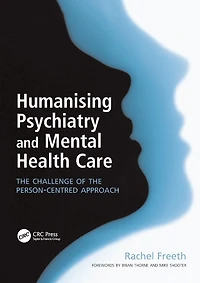 Humanising Psychiatry and Mental Health Care: the Challenge of Person-Centred Approach