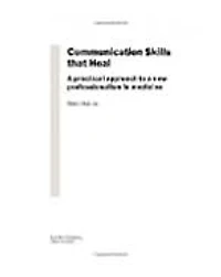 Communication Skills That Heal: a Practical Approach to New Professionalism Medicine