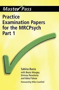 Practice Examination Papers for the MRCPsych: Part 1