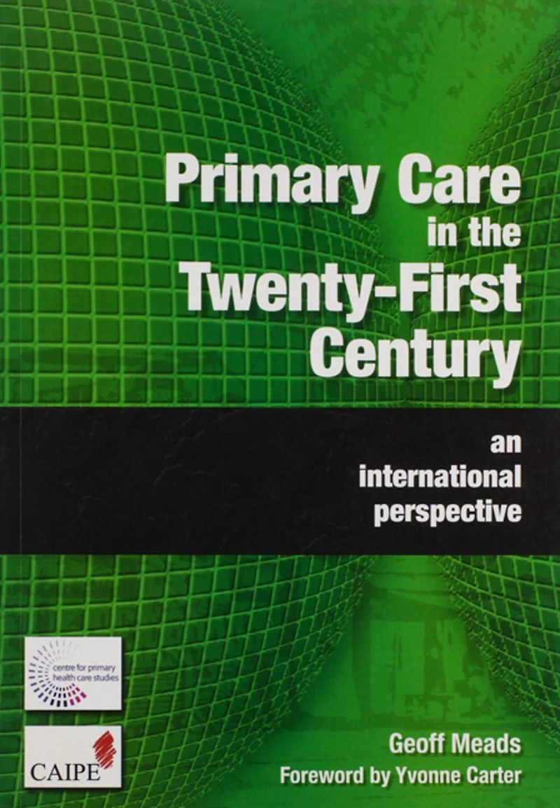 Primary Care the Twenty-First Century: An International Perspective