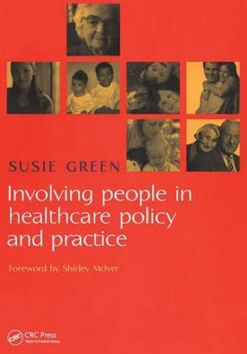 Involving People Healthcare Policy and Practice