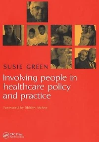 Involving People Healthcare Policy and Practice