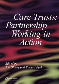 Care Trusts: Partnership Working Action