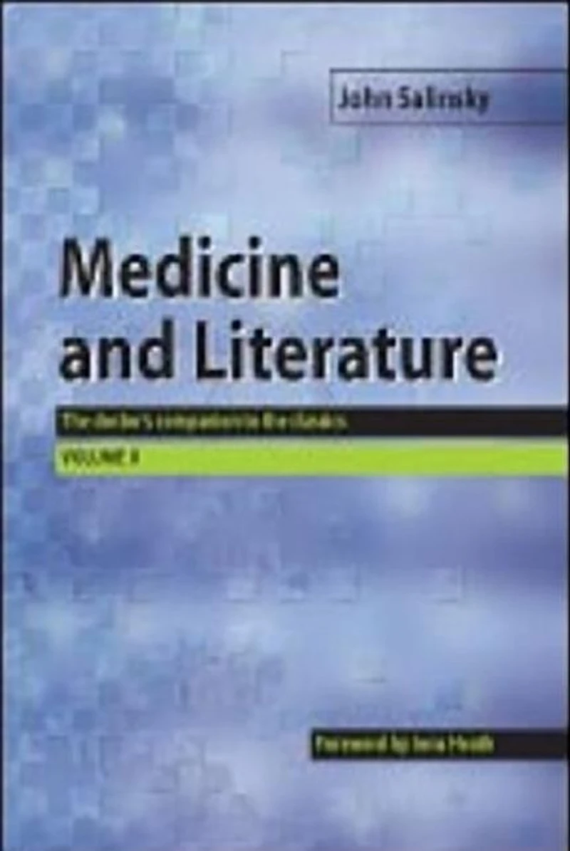 Medicine and Literature, Volume Two: the Doctor's Companion to Classics