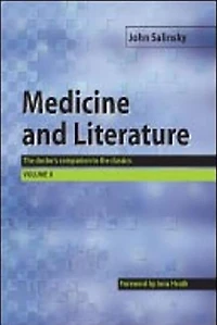 Medicine and Literature, Volume Two: the Doctor's Companion to Classics