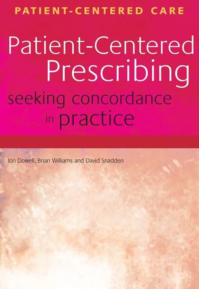 Patient-Centered Prescribing: Seeking Concordance Practice
