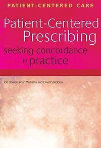 Patient-Centered Prescribing: Seeking Concordance Practice