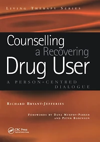 Counselling A Recovering Drug User: Person-Centered Dialogue