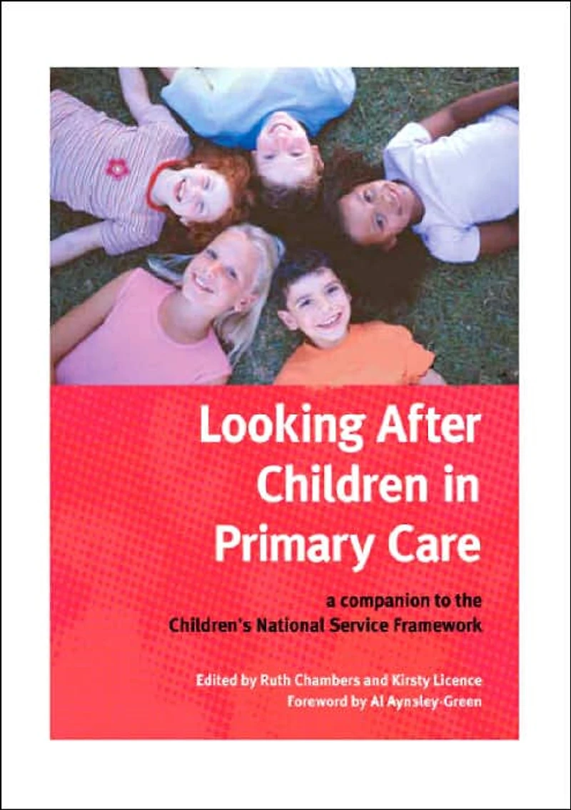 Looking After Children Primary Care: A Companion to the Children's National Service Framework