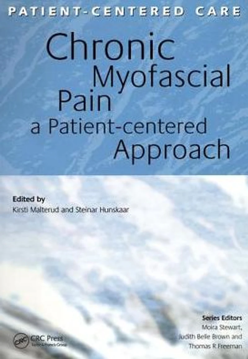 Chronic Myofascial Pain: A Patient-Centered Approach
