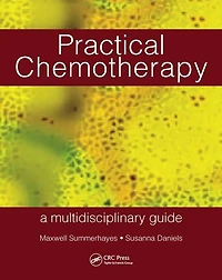Practical Chemotherapy - A Multidisciplinary Guide
