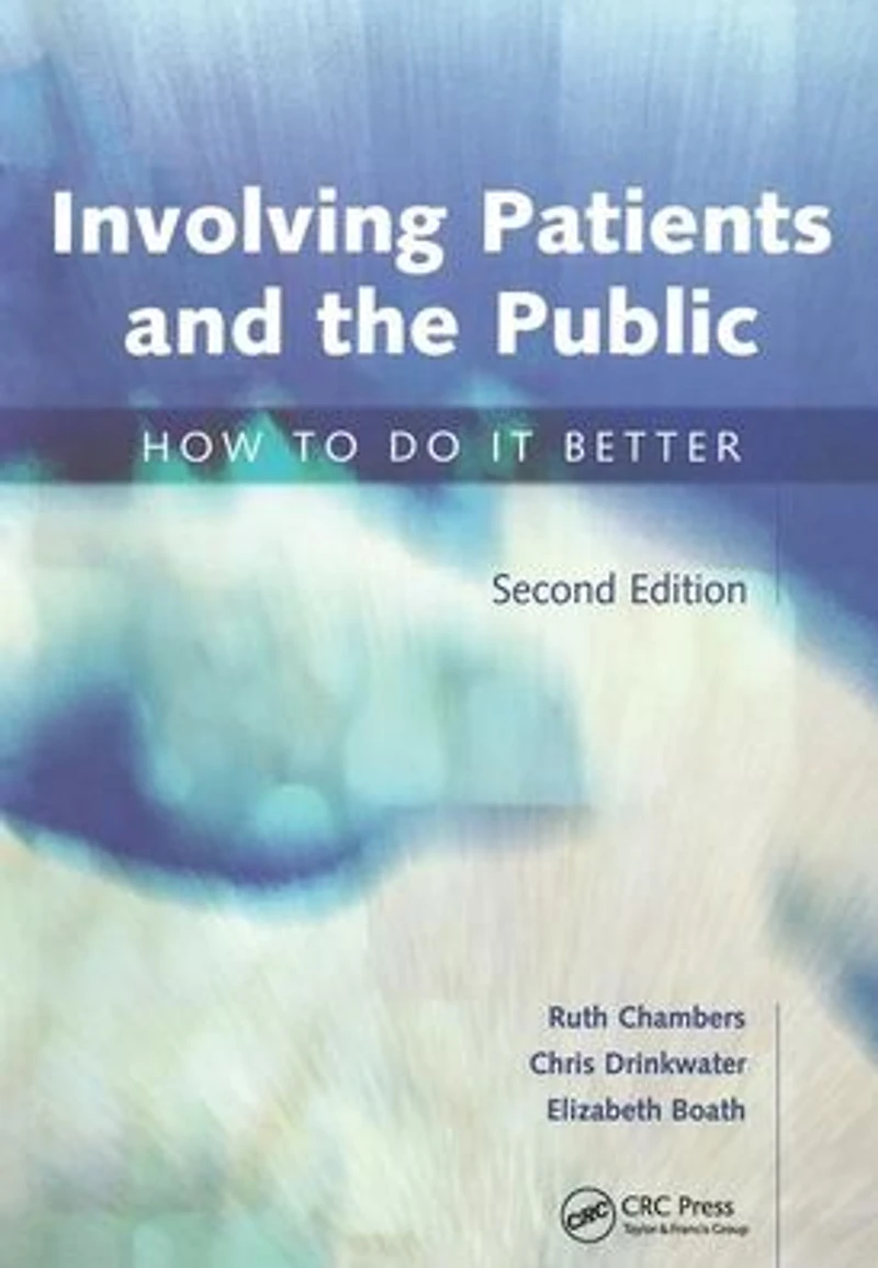 Involving Patients and the Public: How to do it Better