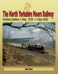 North Yorkshire Moors Railway Golden Jubilee 1 May 1973 - 1 May 2023