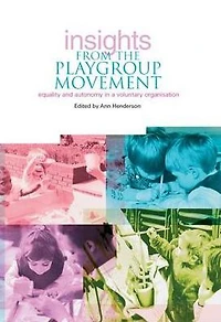 Insights From the Playgroup Movement: Equality and Autonomy in a Voluntary Organisation