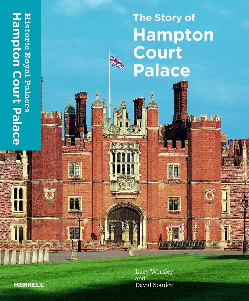 The Story of Hampton Court Palace
