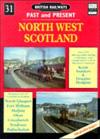 British Railways past and Present: No 31. North West Scotland
