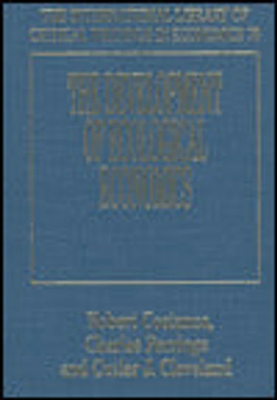 The Development of Ecological Economics
