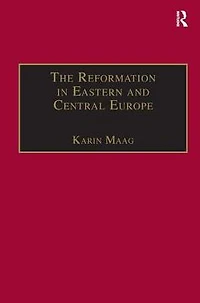 The Reformation Eastern and Central Europe