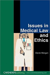 Issues Medical Law and Ethics
