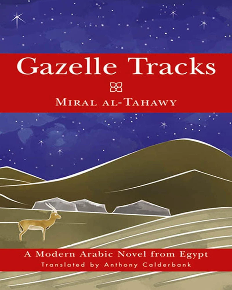 Gazelle Tracks: A Modern Arabic Novel from Egypt