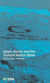 Islam, Kurds and the Turkish Nation State