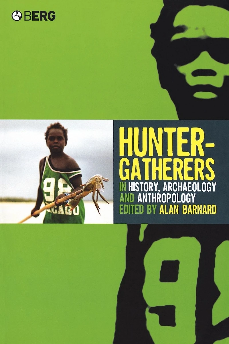 Hunter-Gatherers History, Archaeology and Anthropology