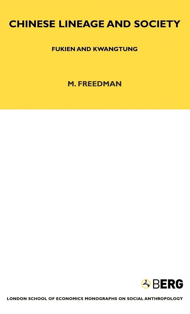 Chinese Lineage and Society: Fukien Kwantung Volume 33