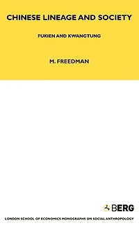 Chinese Lineage and Society: Fukien Kwantung Volume 33