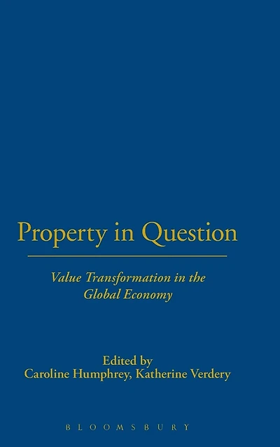 Property Question: Value Transformation the Global Economy
