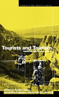 Tourists and Tourism: Identifying with People Places