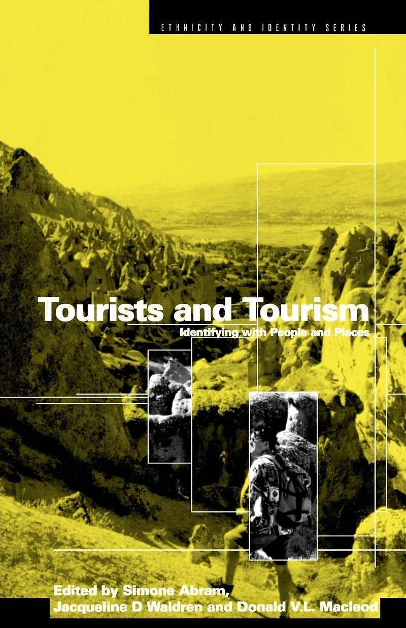 Tourists and Tourism: Identifying with People Places