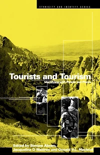 Tourists and Tourism: Identifying with People Places