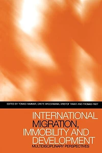 International Migration, Immobility and Development: Multidisciplinary Perspectives