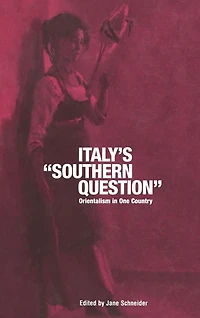Italy's 'Southern Question': Orientalism One Country