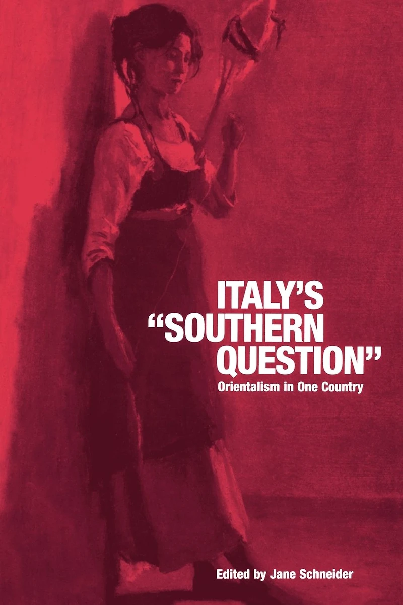 Italy's 'Southern Question': Orientalism One Country