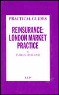 Reinsurance: London Market Practice