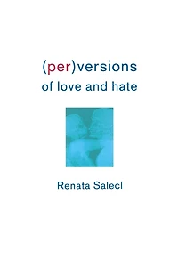 (Per)Versions of Love and Hate