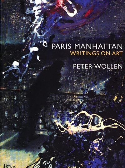 Paris Manhattan: Writings on Art