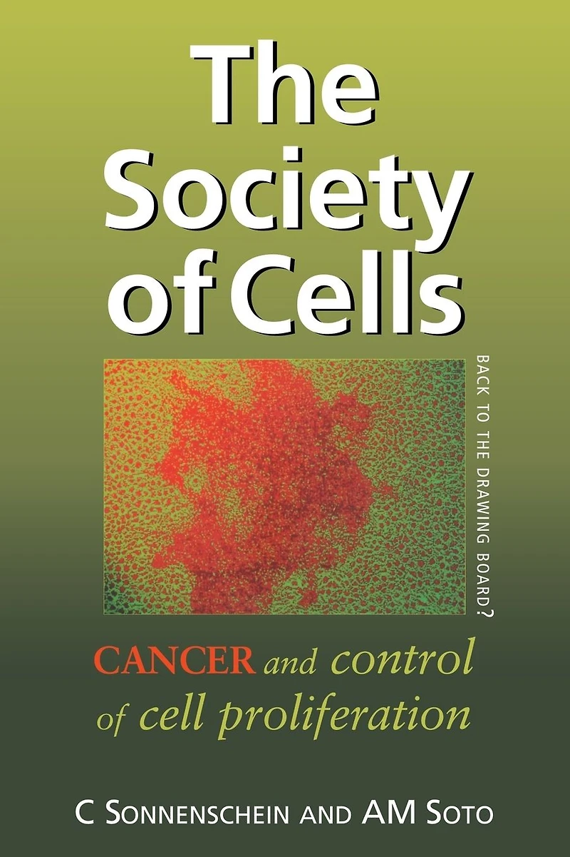 The Society of Cells: Cancer and Control of Cell Proliferation