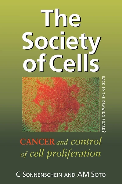 The Society of Cells: Cancer and Control of Cell Proliferation