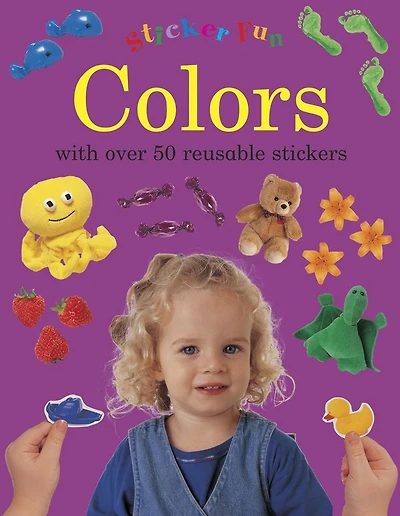 Sticker Fun: Colours: with over 50 reusable stickers
