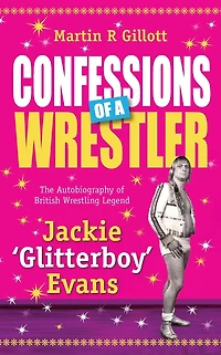 Confessions of a Wrestler